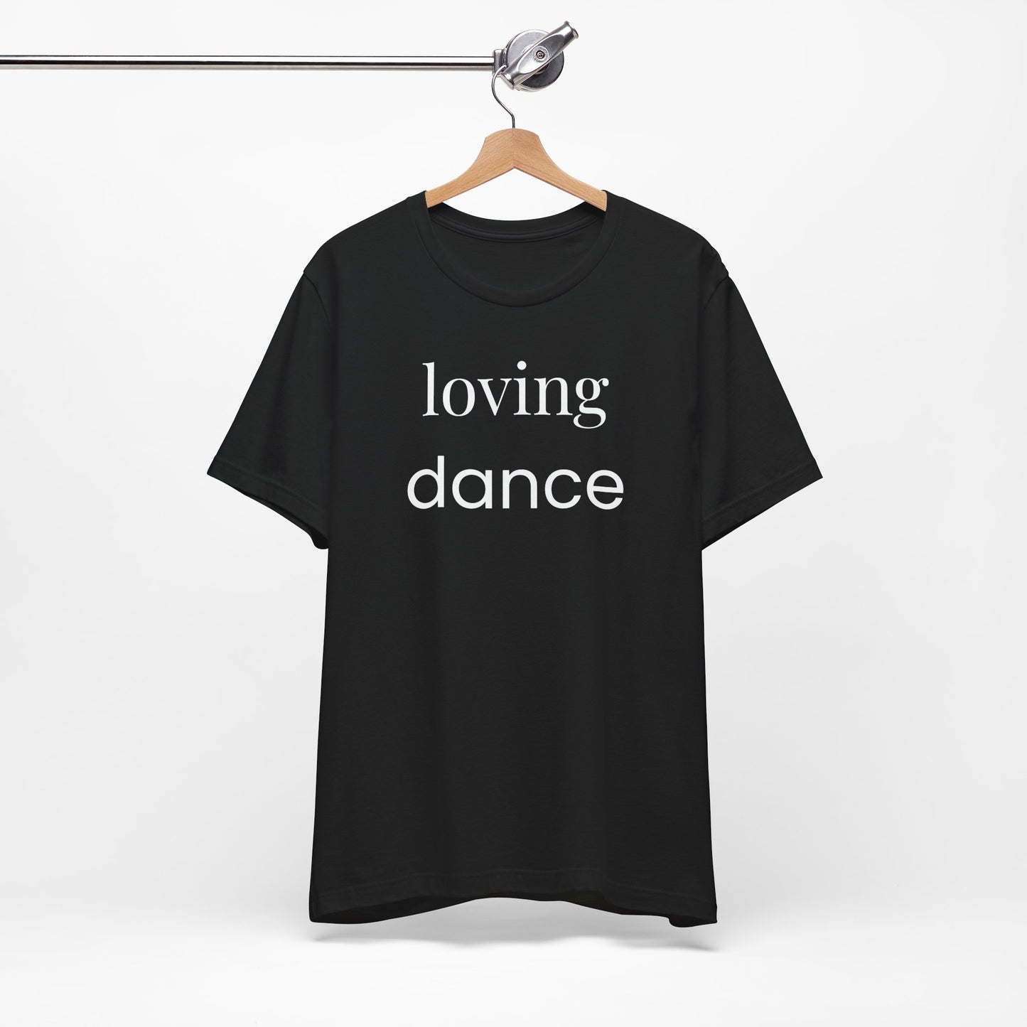 Loving Dance Minimalist T-Shirt – Dance Mom