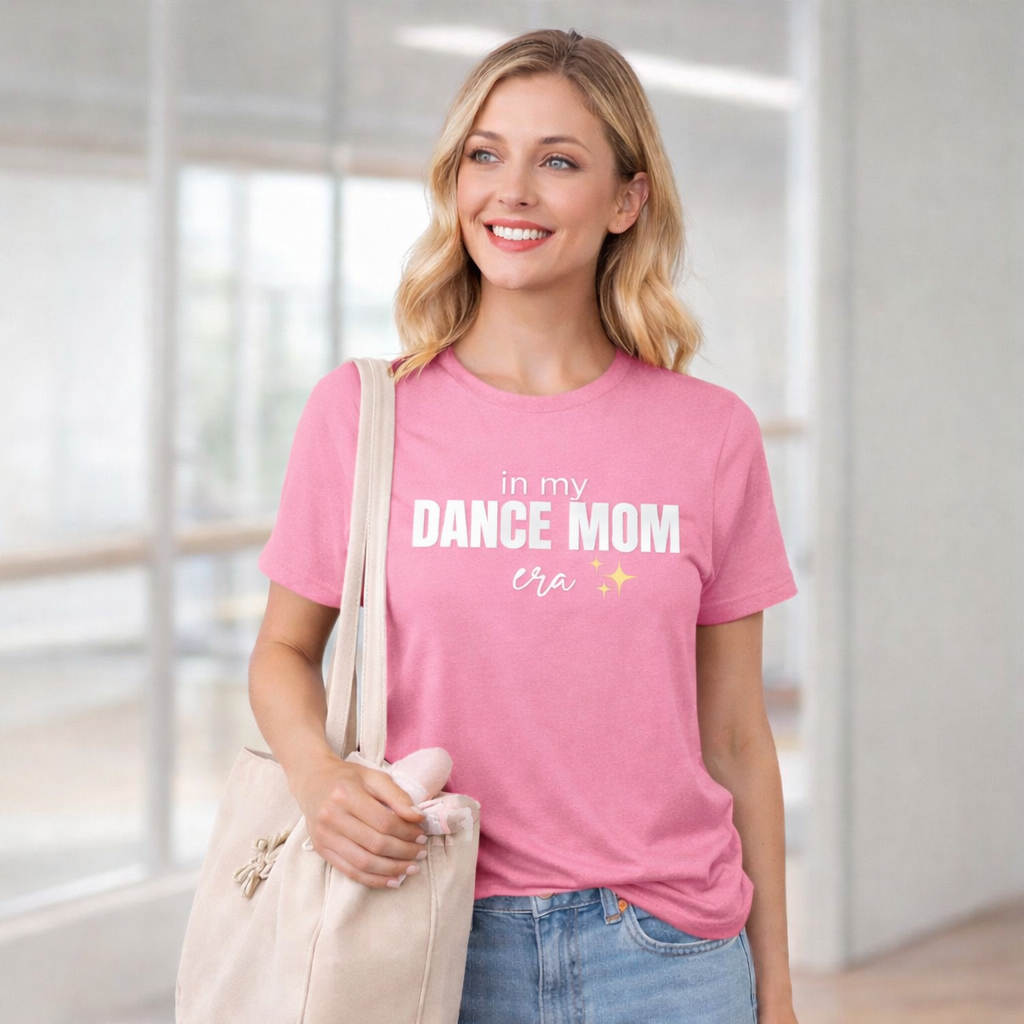 In My Dance Mom Era Shirt – Trendy Dance Mom Tee | Competition Weekend Shirt | Dance Mom Life Apparel